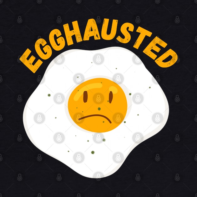 Egghausted - Exhausted Egg Puns by Millusti